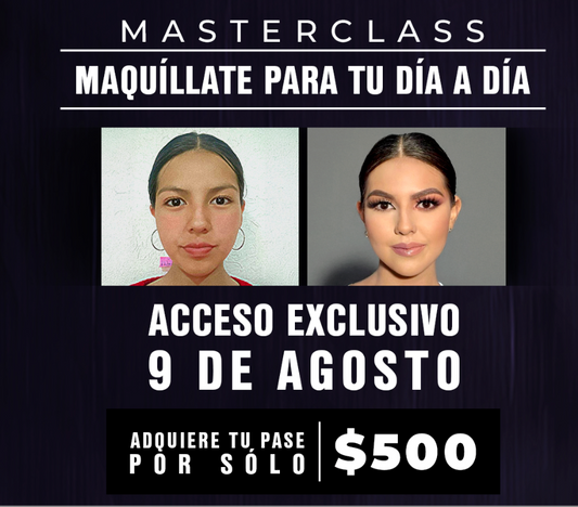 💄 MASTERCLASS – MAQUÍLLATE PARA TU DÍA A DÍA 💄